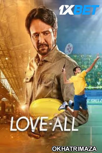 Love All (2023) Bollywood Hindi Full Movie