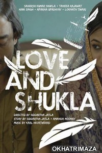 Love and Shukla (2018) Bollywood Hindi Movie