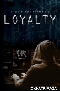 Loyalty (2024) HQ Hindi Dubbed Movie