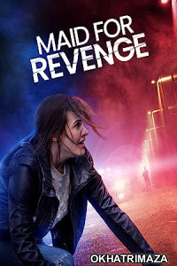 Maid for Revenge (2023) HQ Tamil Dubbed Movie