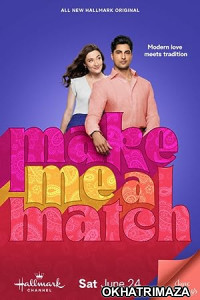 Make Me A Match (2023) HQ Hindi Dubbed Movie