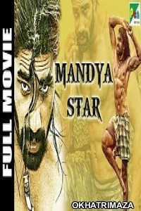 Mandya Star (2019) South Indian Hindi Dubbed Movie