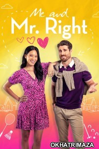 Me And Mr Right (2023) ORG Hollywood Hindi Dubbed Movie