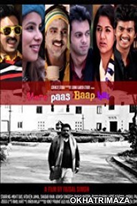 Mere Paas Baap Hai (2018) Bollywood Hindi Movie