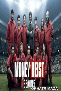 Money Heist (2021) Hindi Dubbed Season 5 Complete Shows