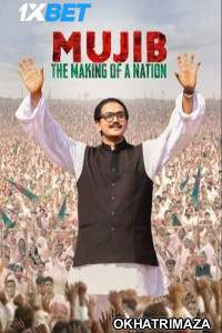 Mujib The Making of a Nation (2023) Bollywood Hindi Full Movies