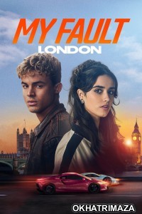 My Fault London (2025) ORG Hollywood Hindi Dubbed Movie