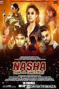 Nasha Jurm Aur Gangsters (2024) HQ Telugu Dubbed Movie