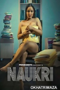 Naukri (2023) S01 E01 PrimeShots Hindi Web Series