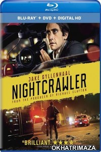 Nightcrawler (2014) Hollywood Hindi Dubbed Movies