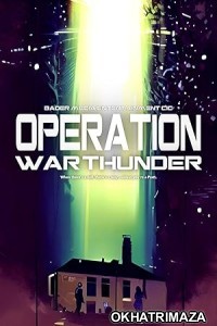 Operation War Thunder (2024) HQ Bengali Dubbed Movie