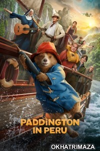 Paddington In Peru (2024) ORG Hollywood Hindi Dubbed Movie