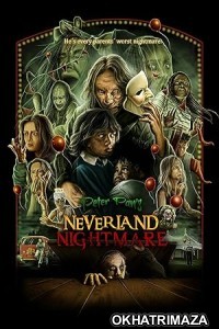 Peter Pans Neverland Nightmare (2025) HQ Hindi Dubbed Movie