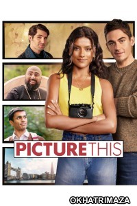 Picture This (2025) ORG Hollywood Hindi Dubbed Movie