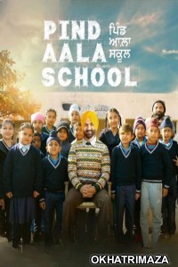 Pind Aala School (2024) Punjabi Movie