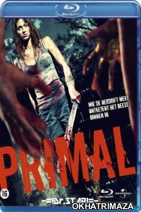 Primal (2010) UNRATED Hollywood Hindi Dubbed Movies