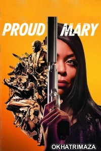 Proud Mary (2018) ORG Hollywood Hindi Dubbed Movie