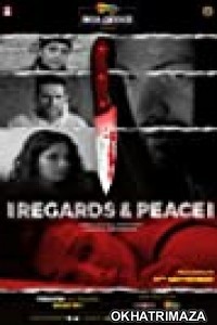 Regards Peace (2020) Bollywood Hindi Movie