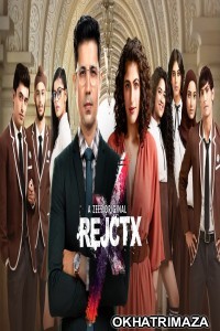 RejctX (2019) Hindi Season 1 Complete Show