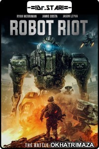 Robot Riot (2020) Hollywood Hindi Dubbed Movies