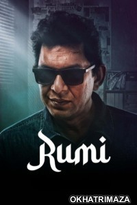 Rumi (2024) Season 1 Bengali Complete Web Series