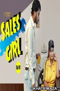 Sales Girl (2020) UNRATED Feneo Hindi Complete Show