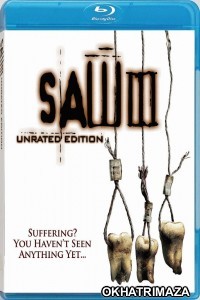 Saw III (2006) UNRATED Hollywood Hindi Dubbed Movie