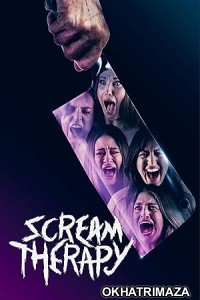 Scream Therapy (2023) HQ Tamil Dubbed Movie