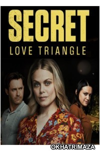 Secret Love Triangle (2023) HQ Hindi Dubbed Movie