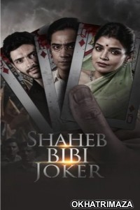 Shaheb Bibi Joker (2024) Season 1 Bengali Web Series