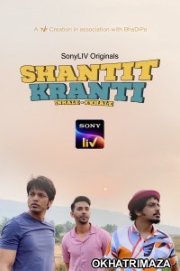 Shantit Kranti (2021) Hindi Season 1 Complete Show