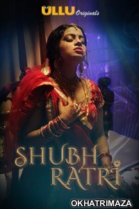 Shubhratri (2019) UNRATED Hindi Season 1 Complete Show