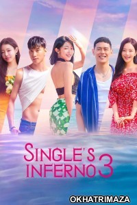 Singles Inferno (2023) Season 3 (EP01 To EP03) Hindi Dubbed Series