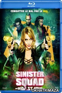 Sinister Squad (2016) Hollywood Hindi Dubbed Movies