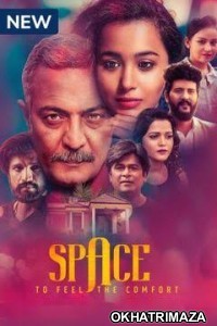 Space To Feel The Comfort (2022) Hindi Season 1 Complete Show