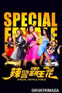 Special Female Force (2016) ORG Hollywood Hindi Dubbed Movie