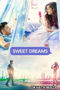 Sweet Dreams (2025) Bollywood Hindi Movie