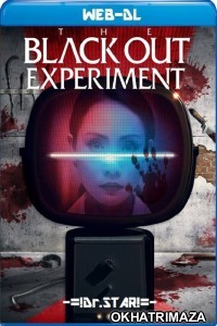 The Blackout Experiment (2021) Hollywood Hindi Dubbed Movies