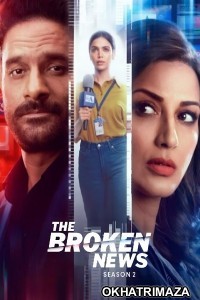 The Broken News (2024) Season 2 Hindi Web Series