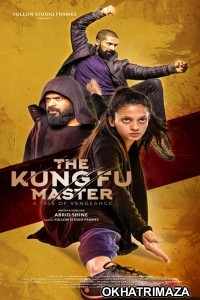 The Kung Fu Master (2021) South Indian Hindi Dubbed Movie