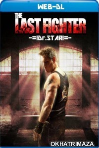 The Last Fighter (2022) Hollywood Hindi Dubbed Movie