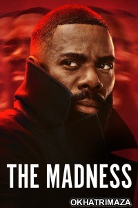 The Madness (2024) Season 1 Hindi Dubbed Web Series