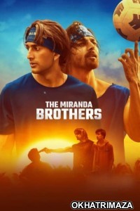 The Miranda Brothers (2024) Bollywood Hindi Movie