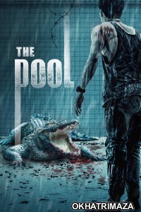 The Pool (2018) ORG Hollywood Hindi Dubbed Movie