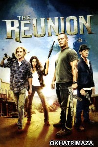 The Reunion (2011) ORG Hollywood Hindi Dubbed Movie