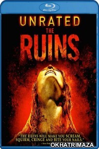 The Ruins (2008) UNRATED Hollywood Hindi Dubbed Movie