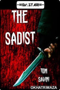 The Sadist (2015) UNCUT Hollywood Hindi Dubbed Movie