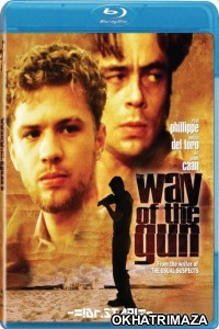 The Way of The Gun (2000) Hollywood Hindi Dubbed Movies