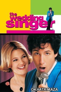 The Wedding Singer (1998) ORG Hollywood Hindi Dubbed Movie