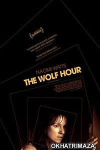 The Wolf Hour (2019) Hollywood Hindi Dubbed Movie